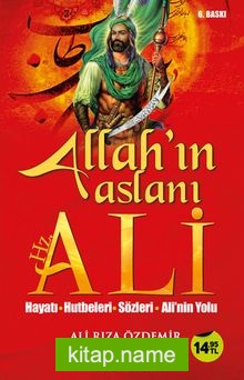 Allah’ın Aslanı Hz.Ali