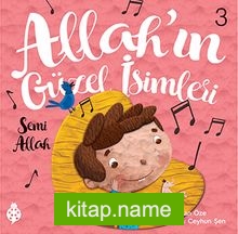 Allah’ın Güzel İsimleri 3: Semi