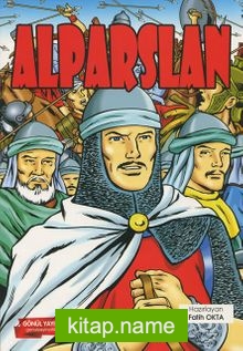 Alparslan – Malazgirt Savaşı (Renkli,Resimli)