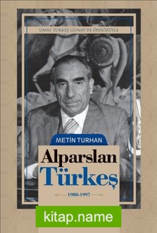 Alparslan Türkeş (1980-1997) (Ciltli)