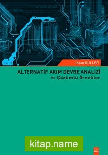 Alternatif Akım Devre Analizi ve Çözümlü Örnekler