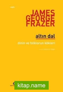 Altın Dal Dinin ve Folklorün Kökleri