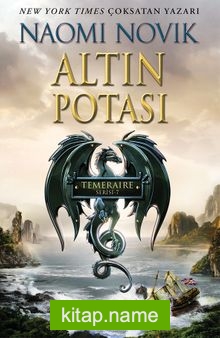 Altın Potası (Temeraire Serisi 7)