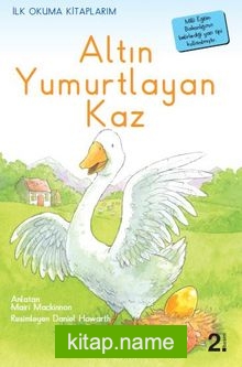 Altın Yumurtlayan Kaz (Ciltli) / İlk Okuma Kitaplarım