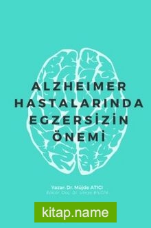 Alzheimer Hastalarında Egzersizin Önemi