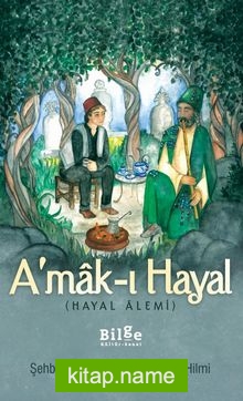 A’mak-ı Hayal (Hayal Alemi)