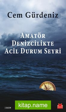 Amatör Denizcilikte Acil Durum Seyri