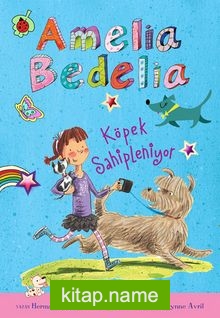 Amelia Bedelia Köpek Sahipleniyor