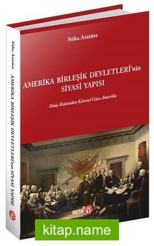 Amerika Birleşik Devletleri’nin Siyasi Yapısı