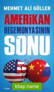 Amerikan Hegemonyasının Sonu