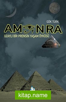 Amon Ra – Uzaylı Bir Prensin Yaşam Öyküsü