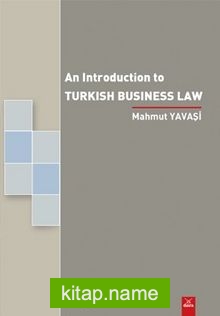 An Introduction To Turkish Business Law