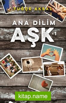 Ana Dilim Aşk 1