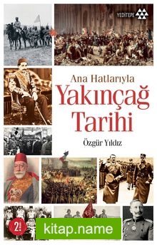 Ana Hatlarıyla Yakınçağ Tarihi