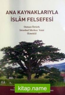 Ana Kaynaklarıyla İslam Felsefesi