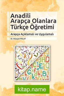Anadili Arapça Olanlara Türkçe Öğretimi