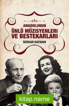 Anadolunun Ünlü Müzisyenleri ve Bestekarları