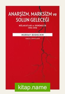 Anarşizm Marksizm ve Solun Geleceği