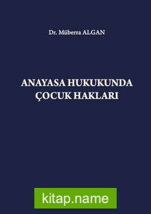 Anayasa Hukukunda Çocuk Hakları