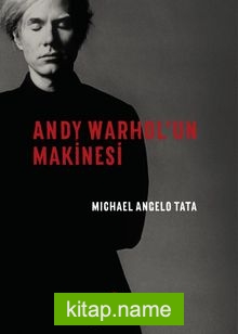 Andy Warhol’un Makinesi