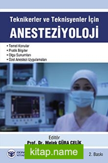 Anesteziyoloji Tekniker ve Teknisyenler İçin