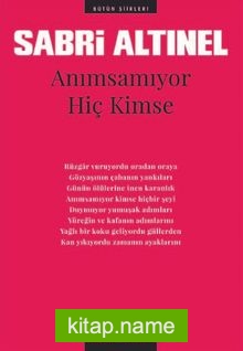 Anımsamıyor Hiç Kimse / Bütün Şiirleri