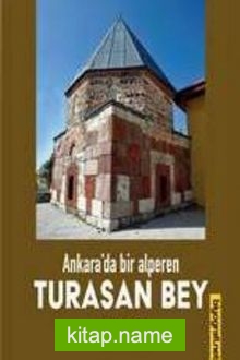 Ankara’da Bir Alperen Turasan Bey