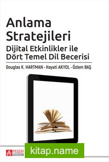 Anlama Stratejileri: Dijital Etkinlikler ile Dört Temel Dil Becerisi