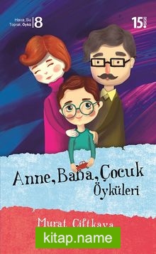 Anne, Baba, Çocuk Öyküleri