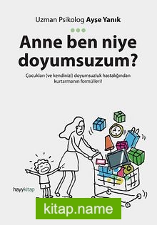 Anne Ben Niye Doyumsuzum?