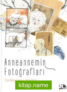 Anneannemin Fotoğrafları