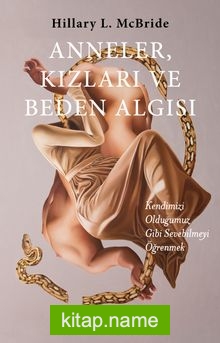 Anneler, Kızları ve Beden Algısı