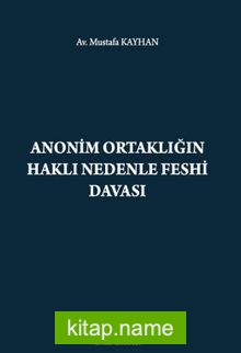 Anonim Ortaklığın Haklı Nedenle Feshi Davası