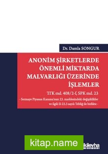 Anonim Şirketlerde Önemli Miktarda Malvarlığı Üzerinde İşlemler