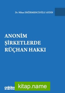 Anonim Şirketlerde Rüçhan Hakkı