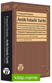 Antik Felsefe Tarihi  Evvel Zamanda A‘zamü’ş-şan Olan Filozofların İmrar Etmiş Oldukları Ömürlerinin İcmalidir