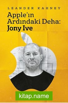 Apple’ın Ardındaki Deha: Jony Ive