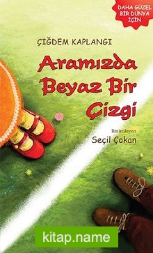 Aramızda Beyaz Bir Çizgi