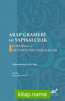 Arap Grameri ve Yapısalcılık  Kuramsal ve Metodolojik Farklılıklar