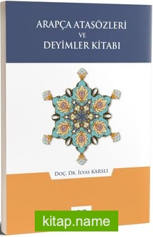 Arapça Atasözleri ve Deyimler Kitabı