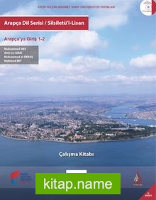 Arapça Dil Serisi / Silsiletü’l-Lisan  Arapça’ya Giriş 1-2  Çalışma Kitabı