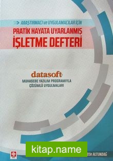 Araştırmacı ve Uygulamacılar İçin Pratik İşletme Defteri