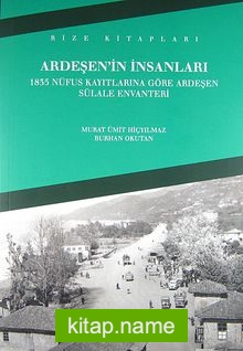 Ardeşen’in İnsanları 1835 Nüfus Kayıtlarına Göre Ardeşen Sülale Envanteri