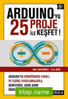 Arduino’yu 25 Proje ile Keşfet