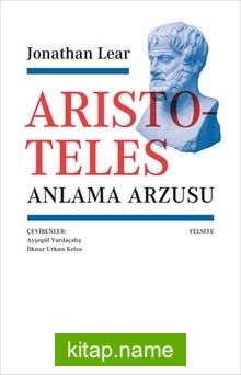 Aristoteles – Anlama Arzusu