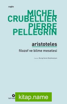 Aristoteles – Filozof ve Bilme Meselesi