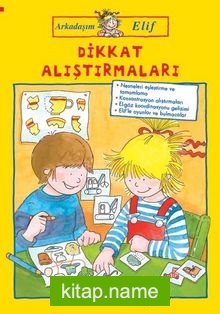 Arkadaşım Elif / Dikkat Alıştırmaları