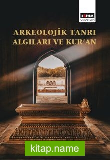 Arkeolojik Tanrı Algıları ve Kur’an