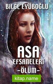 Asa Efsaneleri -Ölüm-