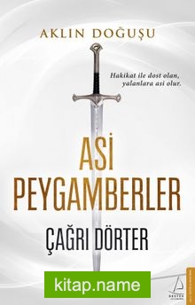 Asi Peygamberler Aklın Doğuşu